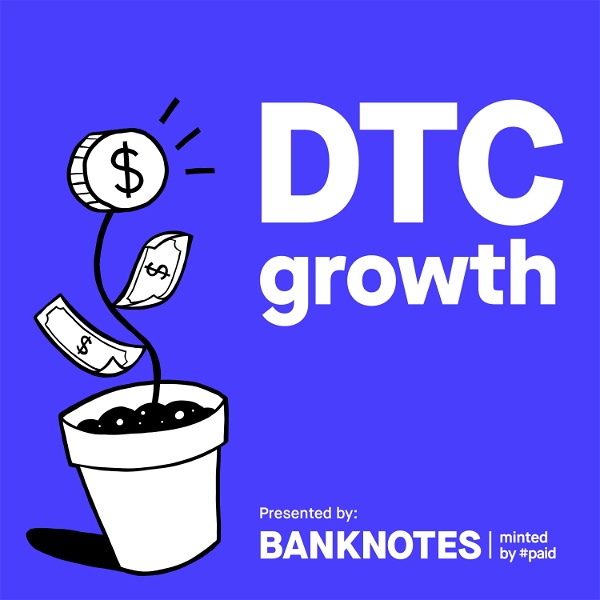 Artwork for DTC Growth Show