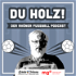 Du Holz! Der Rhöner Fußball Podcast