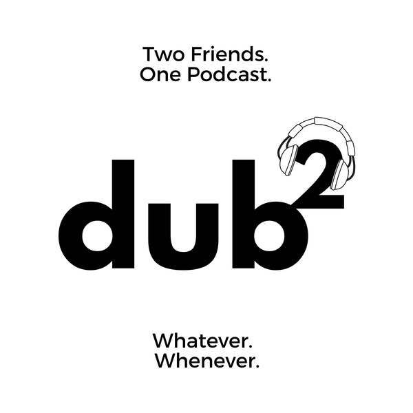 Artwork for Dub Squared Podcast