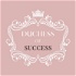 Duchess Of Success