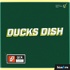 Ducks Dish Podcast