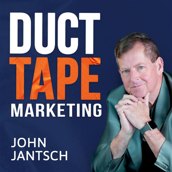 Artwork for The Duct Tape Marketing Podcast