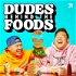 Dudes Behind the Foods with Tim Chantarangsu and David So