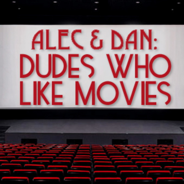 Artwork for Dudes Who Like Movies