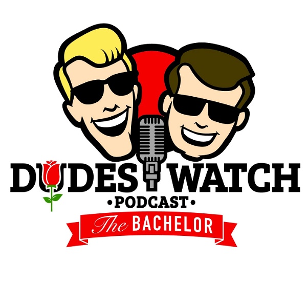 Artwork for DudesWatch The Bachelor Podcast