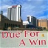 Due For A Win: Atlantic City and Casino Biz Podcast