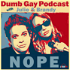 Dumb Gay Podcast with Julie Goldman & Brandy Howard