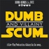Dumb Scum & Villainy: A Star Wars RPG Podcast