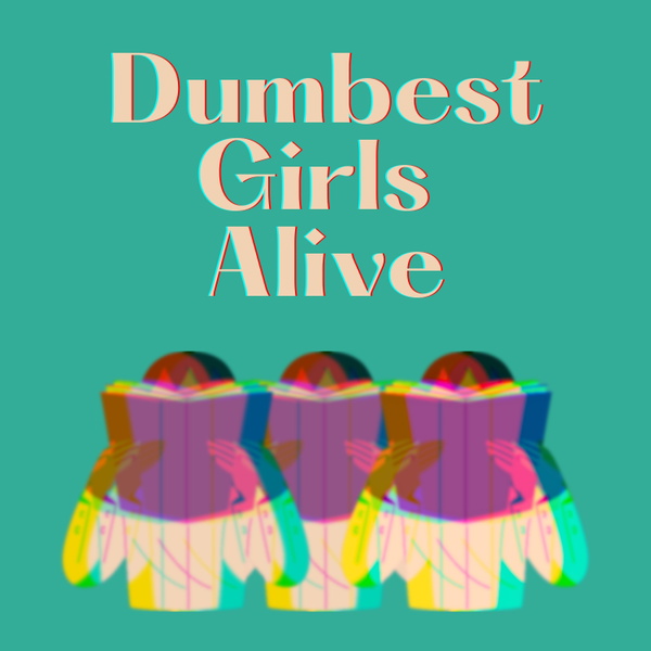 Artwork for Dumbest Girls Alive