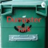 Dumpster Talk
