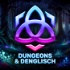 Dungeons & Denglisch: D&D mit Aaron und Marie