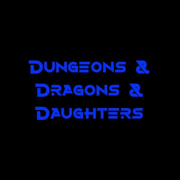 Artwork for Dungeons & Dragons & Daughters