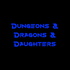 Dungeons & Dragons & Daughters