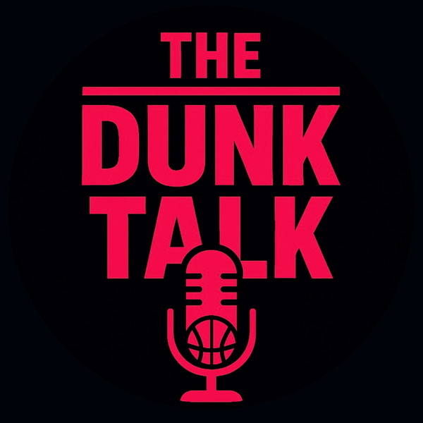 Artwork for The Dunk Talk