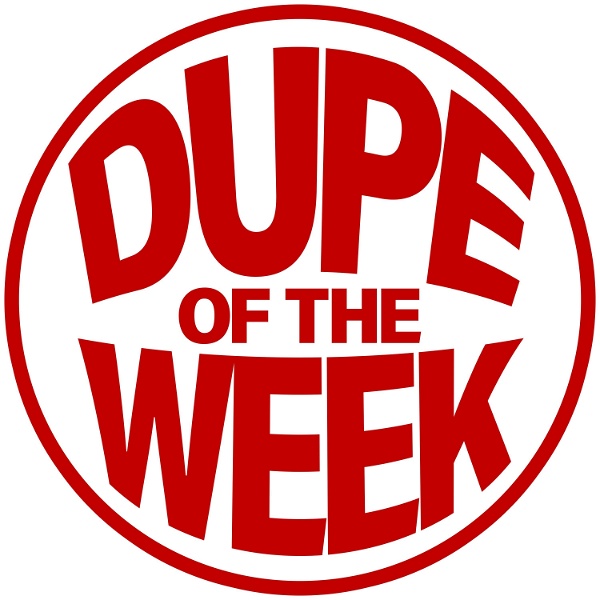 Artwork for Dupe of the Week