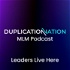 Duplication Nation MLM Pod