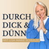 DURCH DICK & DÜNN - Abnehmen ohne Druck!