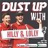 Dust Up w/ Hilly and Lolly