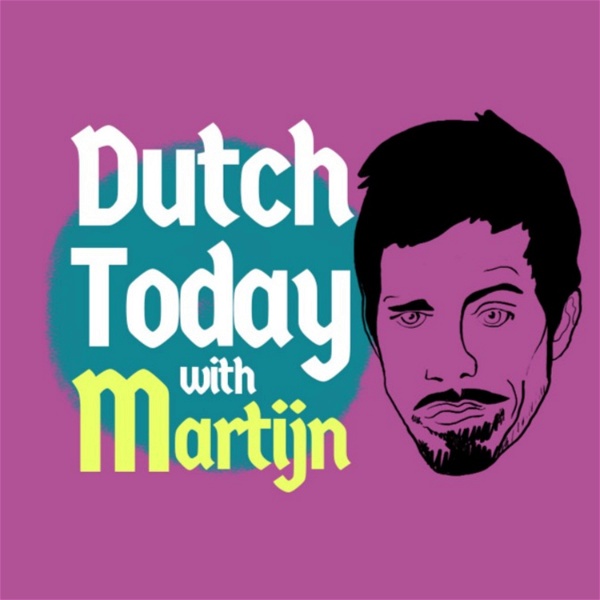 Artwork for Dutch Today: leer Nederlands met Martijn