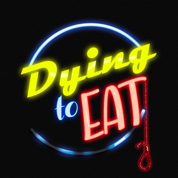 Artwork for Dying To Eat