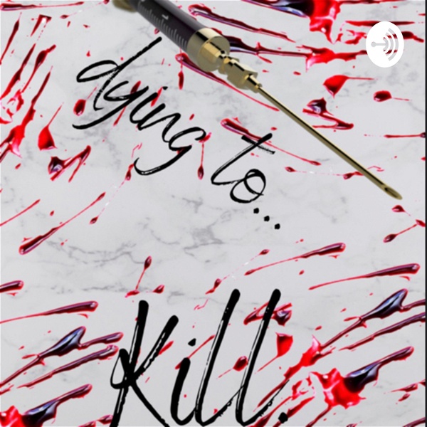Artwork for Dying to Kill