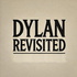 Dylan Revisited