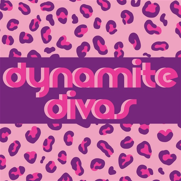 Artwork for Dynamite Divas Podcast