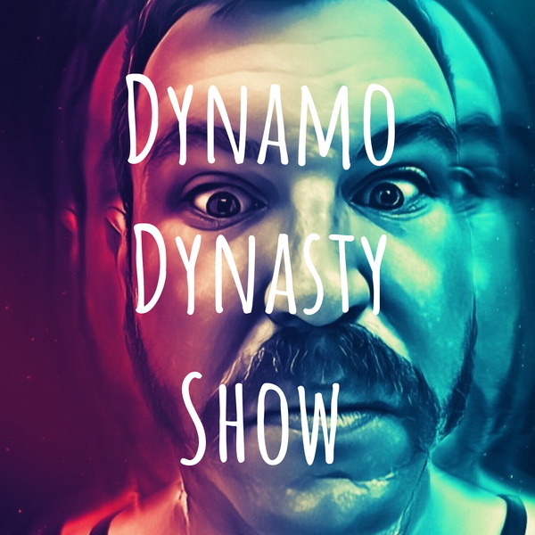 Artwork for Dynamo Dynasty Show