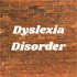 Dyslexia Disorder
