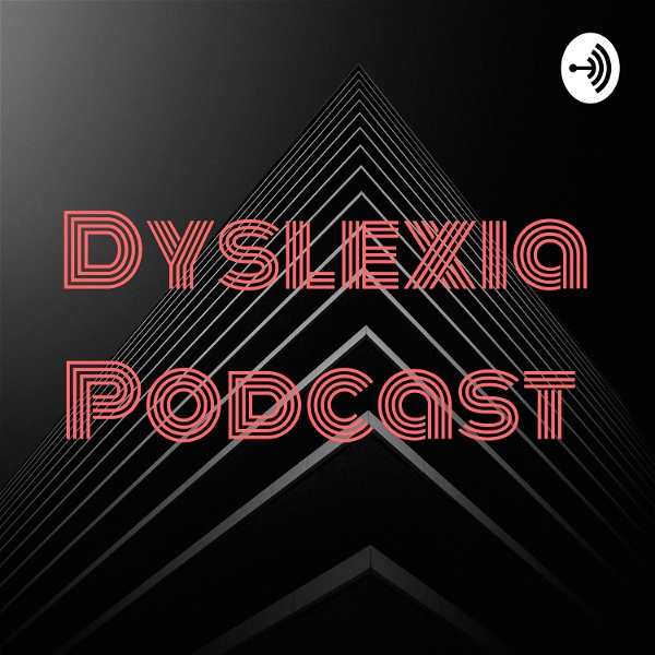 Artwork for Dyslexia Podcast