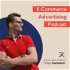 E-Commerce Advertising Podcast