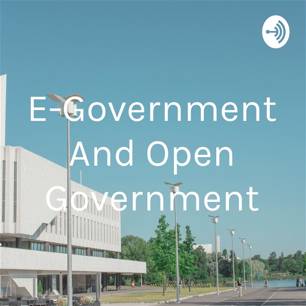 Artwork for E-Government And Open Government