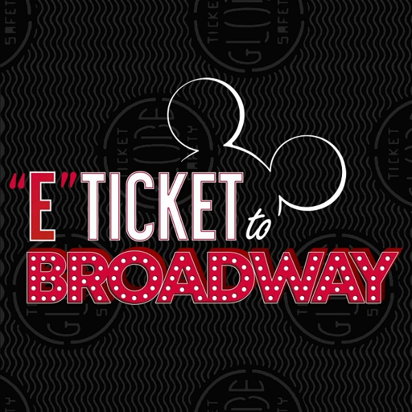 Artwork for E-Ticket to Broadway