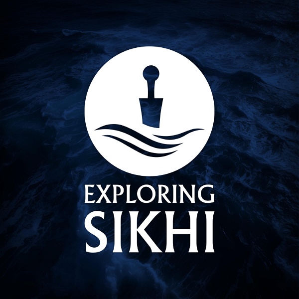 Artwork for E13 Exploring Sikhi