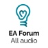 EA Forum Podcast (All audio)