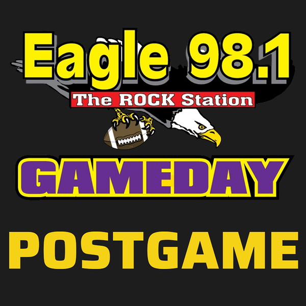Artwork for Eagle 98.1 Gameday Postgame
