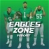 Eagles Zone Podcast