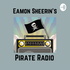 Eamon Sheerin’s Pirate Radio