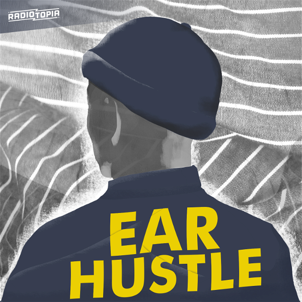 Artwork for Ear Hustle