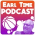 Earl Time Podcast