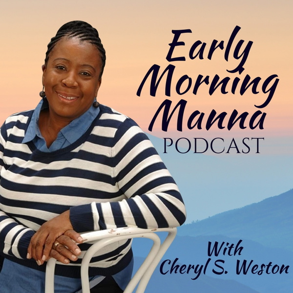 Artwork for Early Morning Manna Podcast