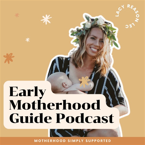 Artwork for Early Motherhood Guide Podcast