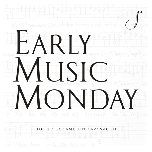 Artwork for Early Music Monday
