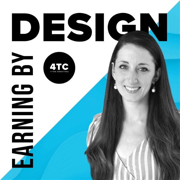 Artwork for Earning by Design: Graphic Design, Freelancing, Business Marketing Strategies