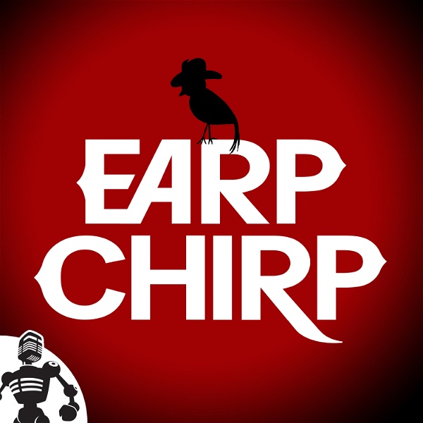 Artwork for Earp Chirp: Alberta's Wynonna Earp podcast
