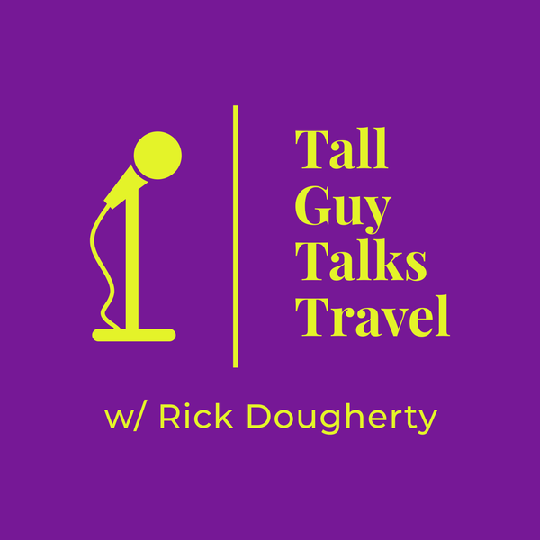 Artwork for Tall Guy Talks Travel