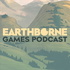 Earthborne Games Podcast