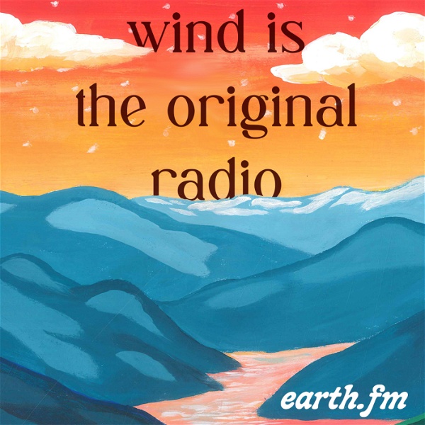 Artwork for Wind Is the Original Radio