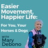 Easier Movement, Happier Horses