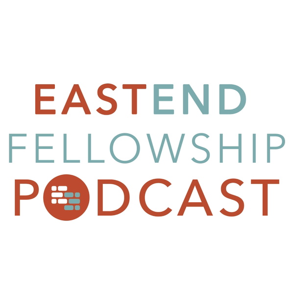 Artwork for East End Fellowship